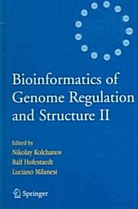 Bioinformatics of Genome Regulation and Structure II (Hardcover, 2006)