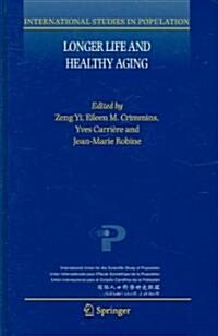 Longer Life And Healthy Aging (Hardcover)