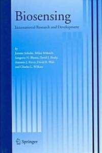 Biosensing: International Research and Development (Hardcover, 2006)