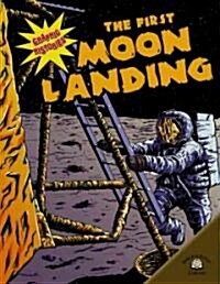 The First Moon Landing (Library Binding)