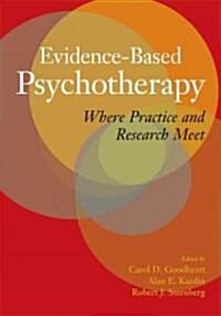 [중고] Evidence-Based Psychotherapy: Where Practice and Research Meet (Hardcover)