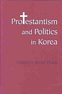 [중고] Protestantism and Politics in Korea (Hardcover)