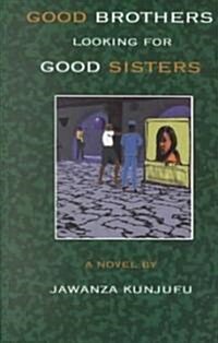 Good Brothers Looking for Good Sisters (Hardcover, Revised)