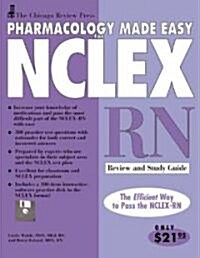 Pharmacology Made Easy for NCLEX-RN: Review and Study Guide [With Disk] (Paperback)