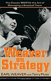 Weaver on Strategy: The Classic Work on the Art of Managing a Baseball Team (Paperback, 2002, Rev)