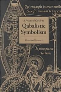 Practical Guide to Qabalistic Symbolism (Paperback)