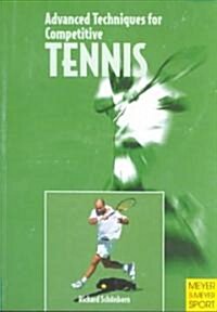 Advanced Techniques for Competitive Tennis (Paperback)