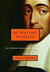 Betraying Spinoza (Hardcover)