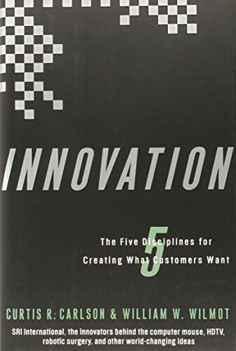 Innovation: The Five Disciplines for Creating What Customers Want (Hardcover)
