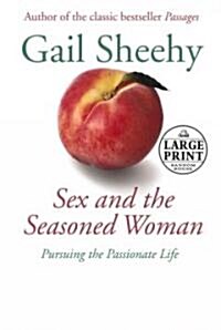 [중고] Sex And the Seasoned Woman (Hardcover, Large Print)