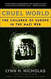 Cruel World: The Children of Europe in the Nazi Web (Paperback)