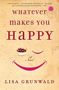 Whatever Makes You Happy (Paperback)
