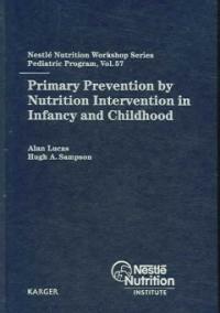 Primary prevention by nutrition intervention in infancy and childhood