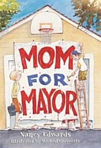 Mom for Mayor (Hardcover)
