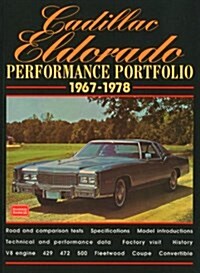 Cadillac Eldorado Performance Portfolio 1967-78 : A Compilation of Road and Comparison Tests, Driving Impressions and New Model Introductions (Paperback, Revised ed)