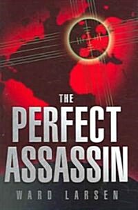 The Perfect Assassin: A David Slaton Novel (Hardcover)