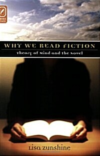 Why We Read Fiction: Theory of the Mind and the Novel (Paperback)