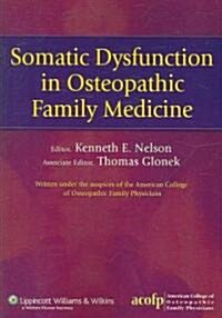 Somatic Dysfunction in Osteopathic Family Medicine (Paperback, 1st)