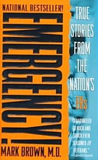 Emergency!: True Stories from the Nations Ers (Mass Market Paperback)