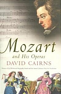 Mozart And His Operas (Hardcover)