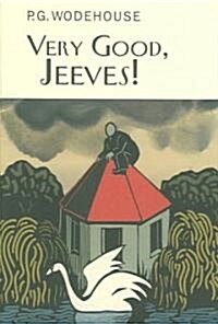 Very Good, Jeeves!: A Jeeves & Wooster Collection (Hardcover)