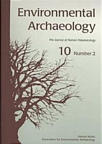 Environmental Archaeology 10,2 (Paperback)