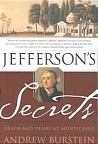 Jeffersons Secrets: Death and Desire at Monticello (Paperback)