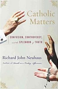 Catholic Matters (Hardcover)