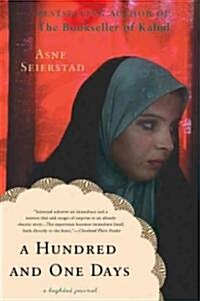 A Hundred and One Days: A Baghdad Journal (Paperback)