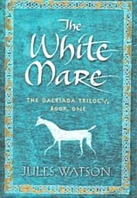 The White Mare (Paperback, Reprint)