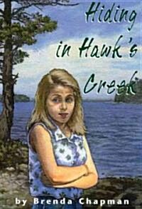 Hiding in Hawks Creek: A Jennifer Bannon Mystery (Paperback)