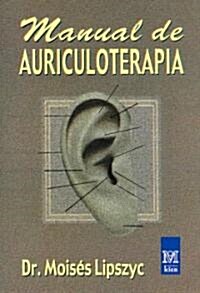 Manual de Auriculoterapia/ Auriculotherapy Manual (Paperback, 4th)