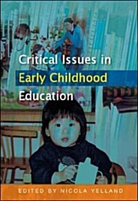 Critical Issues in Early Childhood Education (Hardcover)