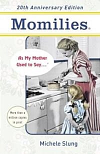 Momilies (Paperback, 20th, Anniversary)