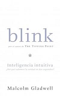 Blink Inteligencia Intuitiva?/blink. (Paperback)