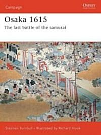 Osaka 1615 : The Last Battle of the Samurai (Paperback)