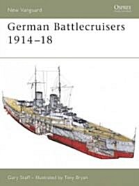 German Battlecruisers 1914-18 (Paperback)