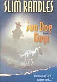 Sun Dog Days (Hardcover)