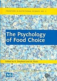 The Psychology of Food Choice (Hardcover)