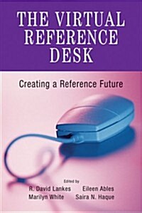 Virtual Ref Desk-Create Ref Future (Paperback)
