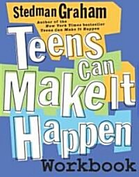 Teens Can Make It Happen Workbook (Paperback, Original)