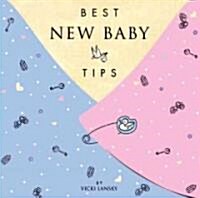 Best New Baby Tips (Paperback)