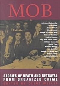 Mob: Stories of Death and Betrayal from Organized Crime (Paperback)