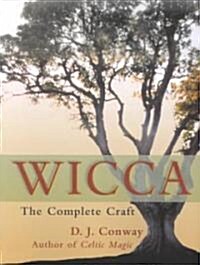 Wicca: The Complete Craft (Paperback)