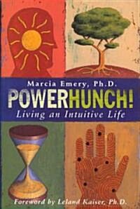 PowerHunch!: Living an Intuitive Life (Paperback)