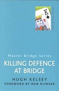 Killing Defence at Bridge (Paperback)