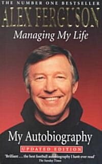 Managing My Life: My Autobiography (Paperback)