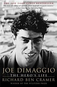 Joe Dimaggio: The Heros Life (Paperback)
