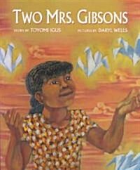 Two Mrs. Gibsons (Paperback)