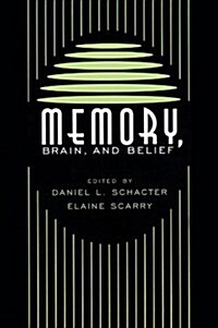 Memory, Brain, and Belief (Paperback, Revised)